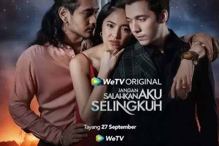 Jangan Salahkan Aku Selingkuh WeTV